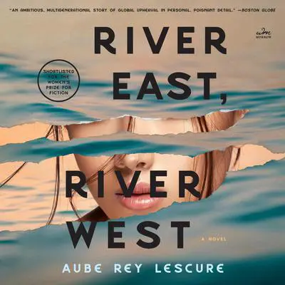 River East, River West: A Novel Audibook, by Aube Rey Lescure