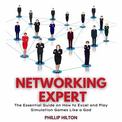 Networking Expert Audibook, by Phillip Hilton