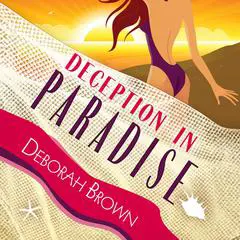 Deception in Paradise Audibook, by Deborah Brown