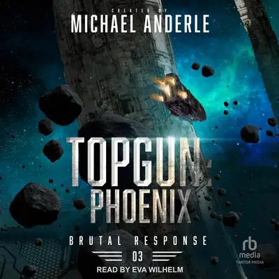 TOPGUN: Phoenix Audibook, by Michael Anderle
