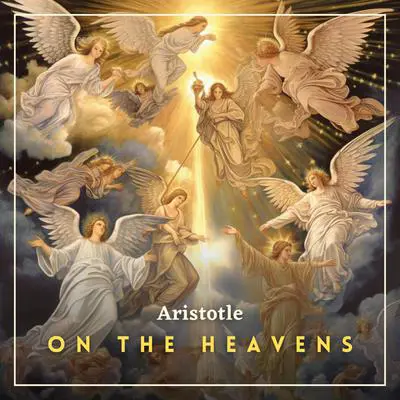 On the Heavens Audibook, by Aristotle
