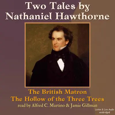 Two Tales From Nathaniel Hawthorne Audibook, by Nathaniel Hawthorne