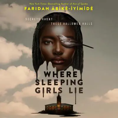 Where Sleeping Girls Lie Audibook, by Faridah Àbíké-Íyímídé