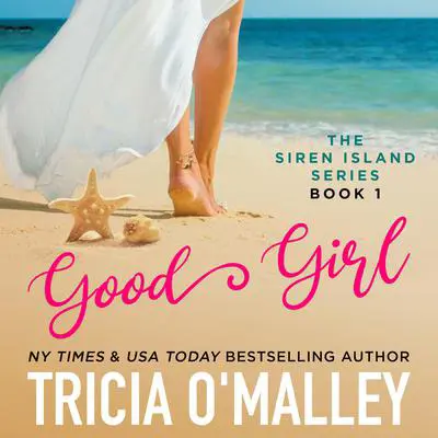 Good Girl Audibook, by Tricia O'Malley