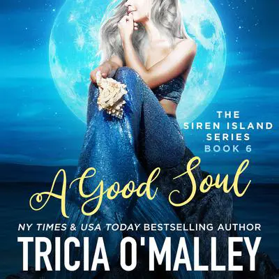 A Good Soul Audibook, by Tricia O'Malley