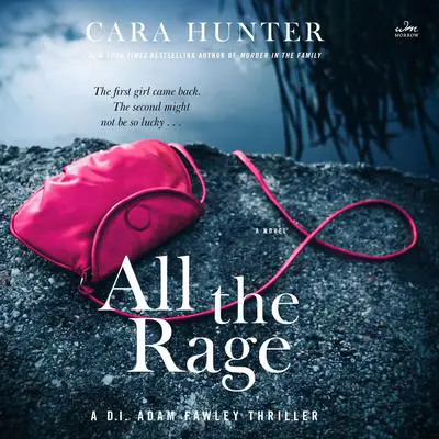 All the Rage: A Novel Audibook, by Cara Hunter