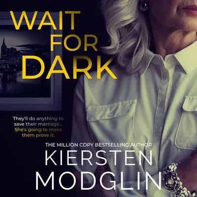 Wait for Dark Audibook, by Kiersten Modglin