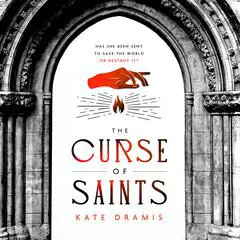 The Curse of Saints Audibook, by Kate Dramis
