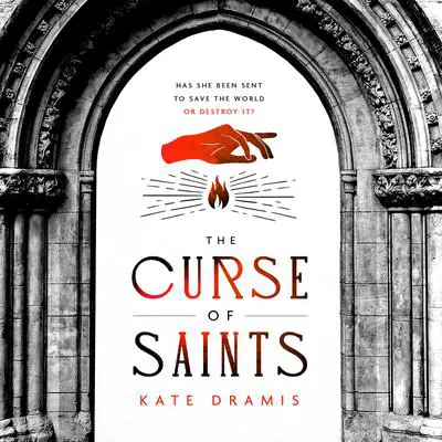 The Curse of Saints Audibook, by Kate Dramis