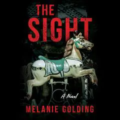 The Sight Audibook, by Melanie Golding