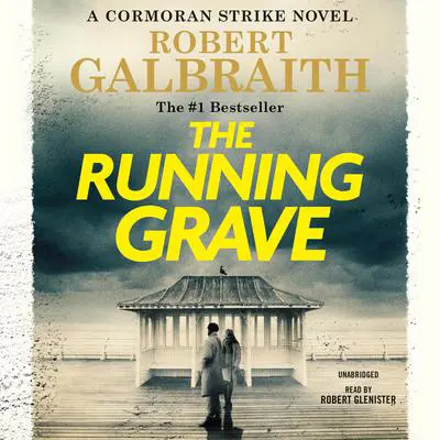 The Running Grave: A Cormoran Strike Novel Audibook, by Robert Galbraith