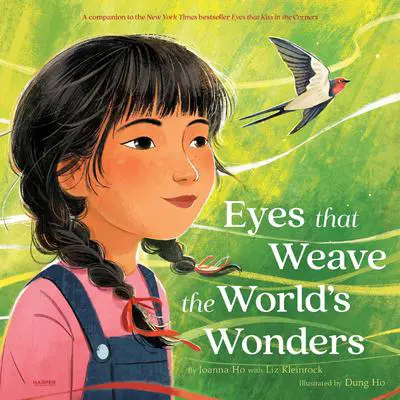 Eyes That Weave the World's Wonders Audibook, by Joanna Ho