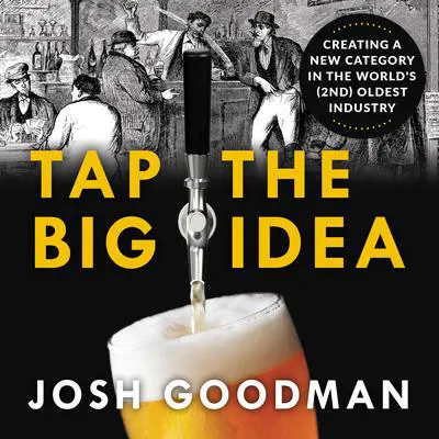Tap the Big Idea Audibook, by Josh Goodman