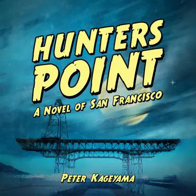 Hunters Point Audibook, by Peter Kageyama