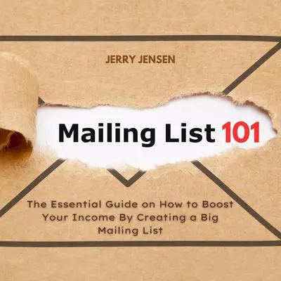 Mailing List 101 Audibook, by Jerry Jensen