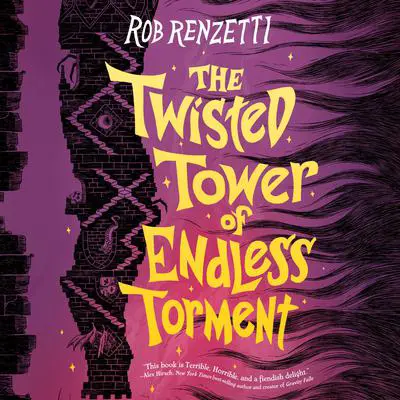 The Twisted Tower of Endless Torment #2 Audibook, by Rob Renzetti
