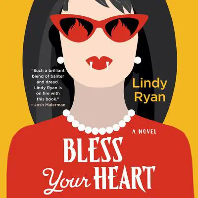 Bless Your Heart: A Novel Audibook, by Lindy Ryan