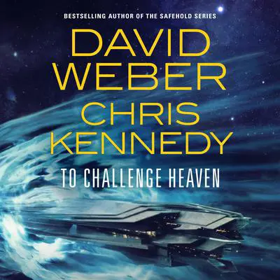 To Challenge Heaven Audibook, by David Weber