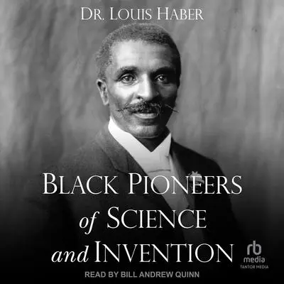 Black Pioneers of Science and Invention Audibook, by Louis Haber