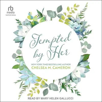 Tempted By Her Audibook, by Chelsea M. Cameron