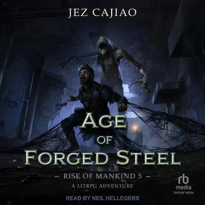 Age of Forged Steel Audibook, by Jez Cajiao
