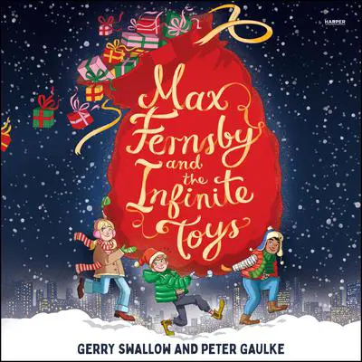 Max Fernsby and the Infinite Toys Audibook, by Gerry Swallow