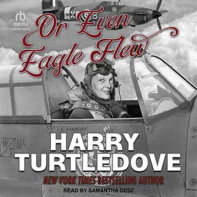 Or Even Eagle Flew Audibook, by Harry Turtledove