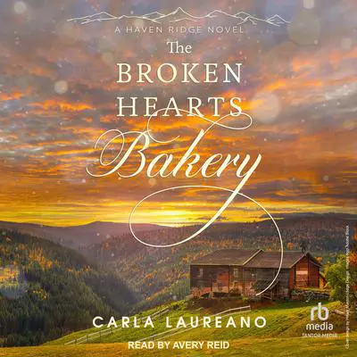 The Broken Hearts Bakery Audibook, by Carla Laureano