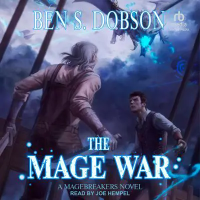 The Mage War Audibook, by Ben S. Dobson
