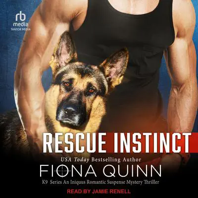 Rescue Instinct Audibook, by Fiona Quinn