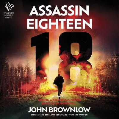 Assassin Eighteen: A Novel Audibook, by John Brownlow