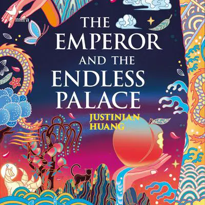 The Emperor and the Endless Palace Audibook, by Justinian Huang
