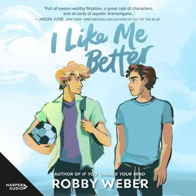 I Like Me Better Audibook, by Robby Weber