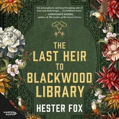 The Last Heir to Blackwood Library Audibook, by Hester Fox