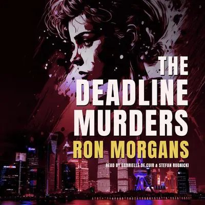 The Deadline Murders Audibook, by Ron Morgans
