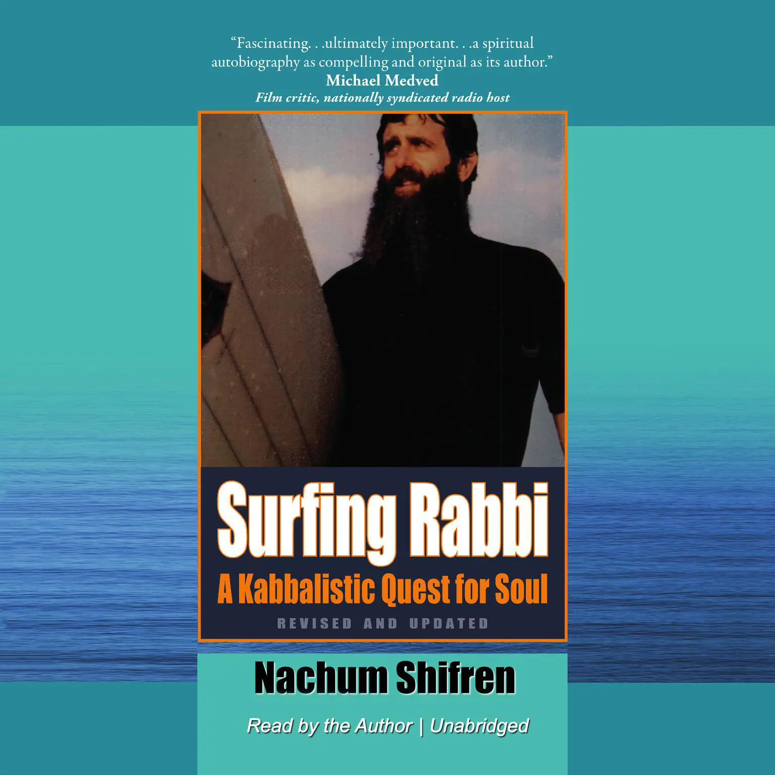Surfing Rabbi: A Kabbalistic Quest for Soul&nbsp; Audiobook, by Nachum Shifren