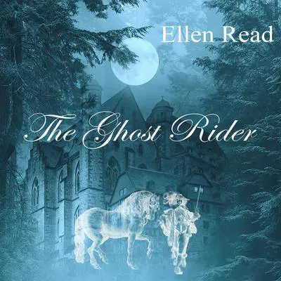 The Ghost Rider Audibook, by Ellen Read