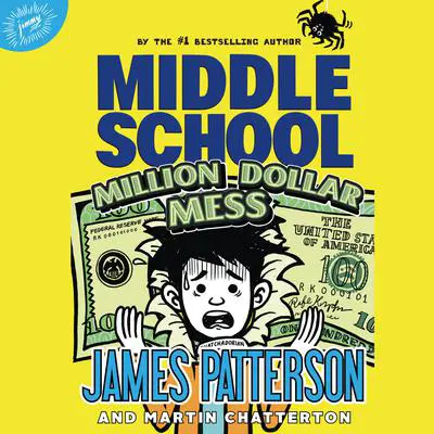 Middle School: Million Dollar Mess Audibook, by Martin Chatterton