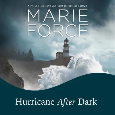 Hurricane After Dark Audibook, by Marie Force