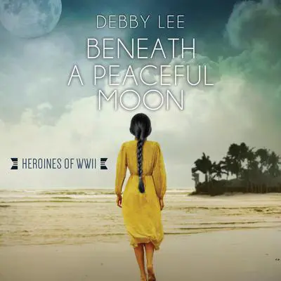 Beneath a Peaceful Moon Audibook, by Debby Lee