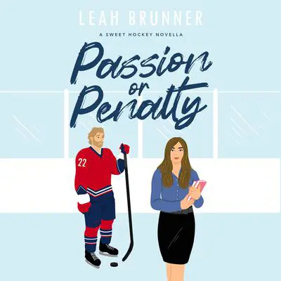 Passion or Penalty Audibook, by Leah Brunner