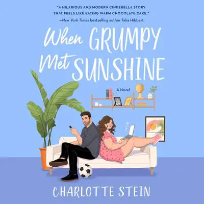 When Grumpy Met Sunshine: A Novel Audibook, by Charlotte Stein