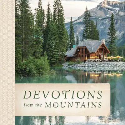 Devotions from the Mountains Audibook, by Thomas Nelson