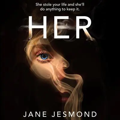 Her: A totally unputdownable psychological thriller with a twist you won't see coming Audibook, by Jane Jesmond
