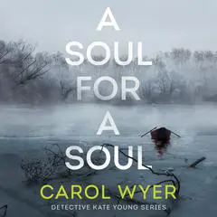 A Soul for a Soul Audibook, by Carol Wyer