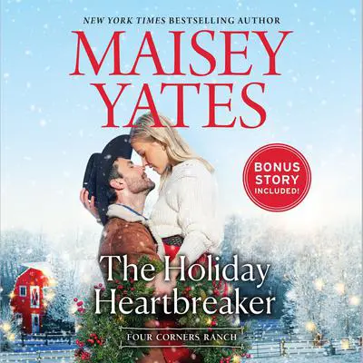 The Holiday Heartbreaker Audibook, by Maisey Yates