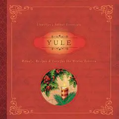 Yule: Rituals, Recipes & Lore for the Winter Solstice Audibook, by Susan Pesznecker