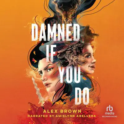 Damned If You Do Audibook, by Alex Brown