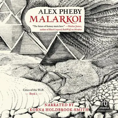 Malarkoi Audibook, by Alex Pheby