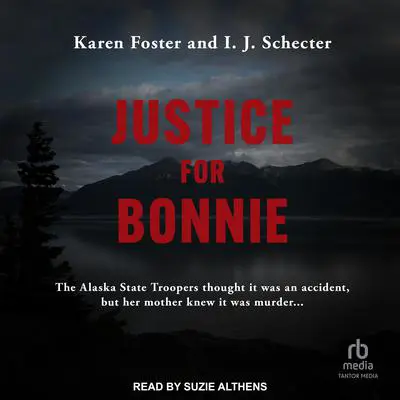 Justice for Bonnie Audibook, by I.J. Schecter